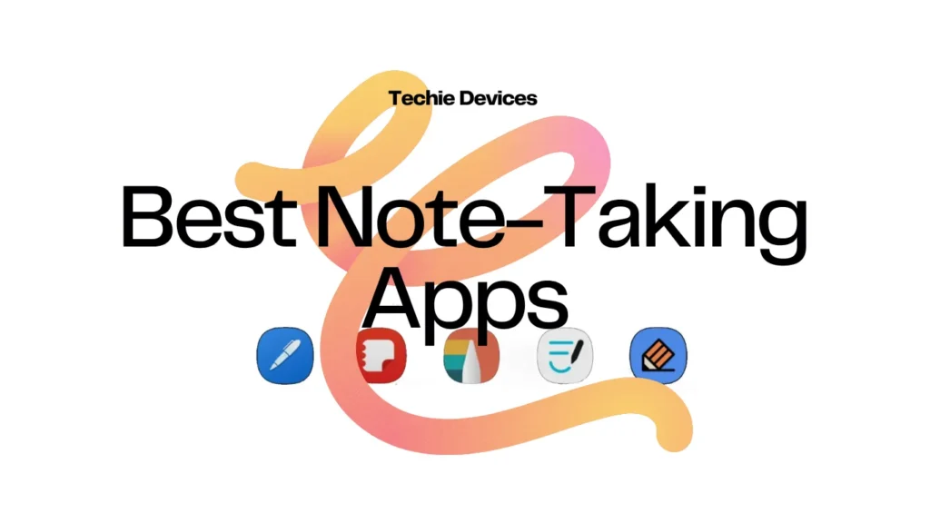 Best Note-Taking Apps for iOS & Android